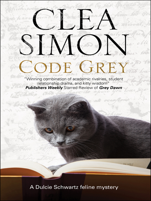 Title details for Code Grey by Clea Simon - Available